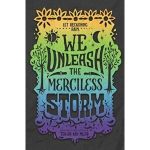 We Unleash the Merciless Storm, Paperback - Tehlor Kay Mejia imagine