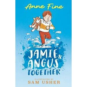Jamie and Angus Together, Paperback - Anne Fine imagine
