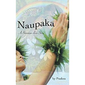 Naupaka: A Hawaiian Love Story, Hardcover - *** imagine