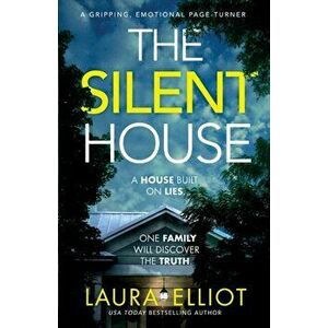 The Silent House: A gripping, emotional page-turner, Paperback - Laura Elliot imagine