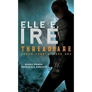 Threadbare, Paperback - Elle E. Ire imagine