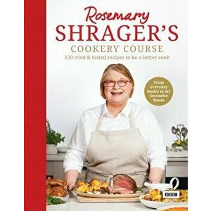 Rosemary Shrager's Cookery Course - Rosemary Shrager imagine