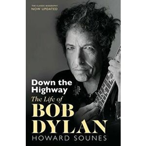 Down The Highway - Howard Sounes imagine