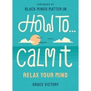 How To Calm It - Grace Victory imagine