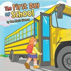 The First Day of School, Paperback imagine