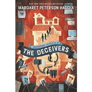 Greystone Secrets #2: The Deceivers, Paperback - Margaret Peterson Haddix imagine