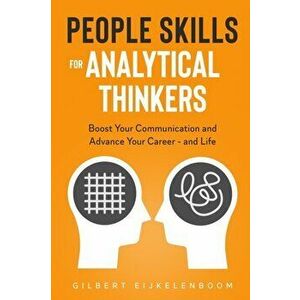 People Skills for Analytical Thinkers, Paperback - Gilbert Eijkelenboom imagine