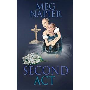 Second Act, Paperback - Meg Napier imagine