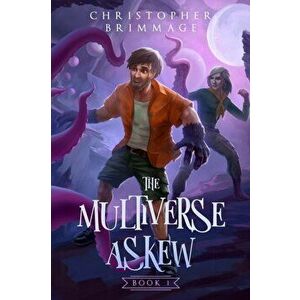 The Multiverse Askew, Paperback - Christopher Brimmage imagine