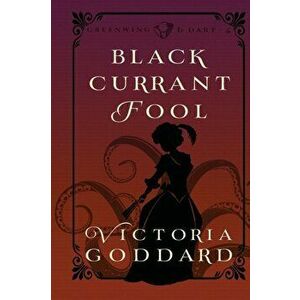 Blackcurrant Fool, Paperback - Victoria Goddard imagine