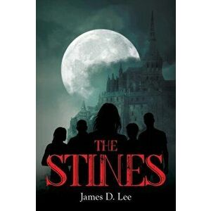 The Stines, Paperback - James D. Lee imagine
