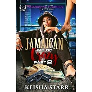 Jamaican Me Go Crazy 2, Paperback - Keisha Starr imagine