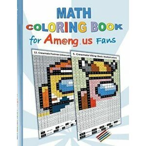 Math Coloring Book for Am@ng.us Fans: drawing, multiplication tables, basics, addition, subtraction, division, App, computer, pc, game, apple, videoga imagine