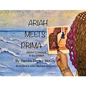 Ariah Meets Prima: Ariah Conoce a Su Prima, Paperback - Sandra D. McCoy imagine