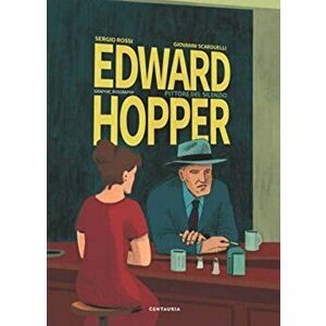 Edward Hopper: The Story of His Life, Hardcover - Sergio Rossi imagine