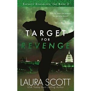 Target For Revenge, Paperback - Laura Scott imagine
