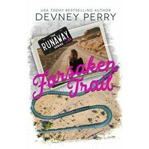 Forsaken Trail, Paperback - Devney Perry imagine