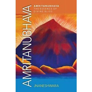 Amritanubhava: The Essence of Divine Bliss, Paperback - *** imagine