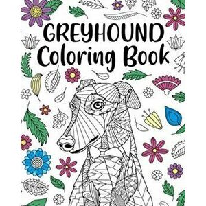 Greyhound Coloring Book, Paperback - *** imagine