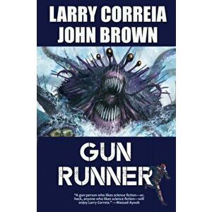 Gun Runner, Hardcover - Larry Correia imagine
