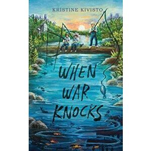 When War Knocks, Paperback - Kristine Kivisto imagine