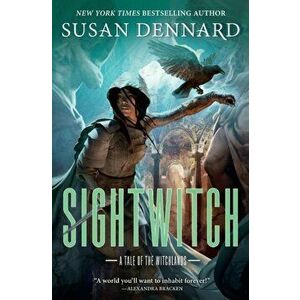 Sightwitch: A Tale of the Witchlands, Paperback - Susan Dennard imagine