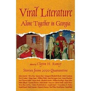 Viral Literature: Alone Together in Georgia, Paperback - Clayton H. Ramsey imagine