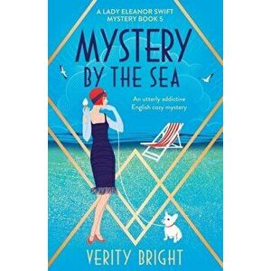 Mystery by the Sea: An utterly addictive English cozy mystery, Paperback - Verity Bright imagine