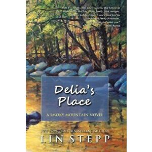 Delia's Place, Paperback - Lin Stepp imagine