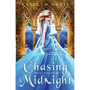Chasing Midnight, Paperback - Kaitlyn Davis imagine