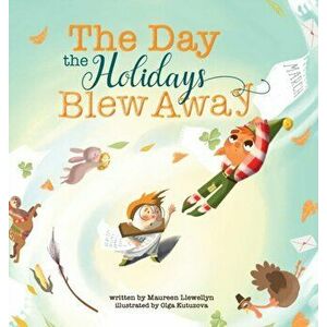 The Day the Holidays Blew Away, Hardcover - Maureen Llewellyn imagine