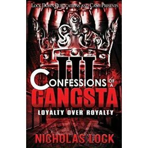 Confessions of a Gangsta 3, Paperback - Nicholas Lock imagine