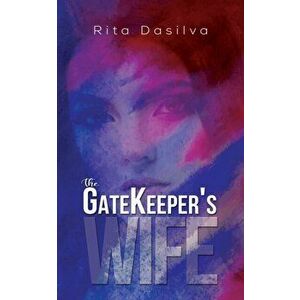 The Gatekeeper's Wife, Paperback - Rita Dasilva imagine