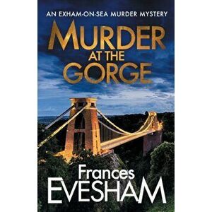 Murder at the Gorge, Paperback - Frances Evesham imagine