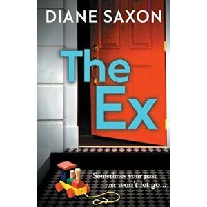The Ex, Paperback - Diane Saxon imagine