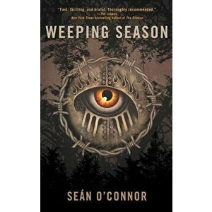 Weeping Season, Paperback - Seán O'Connor imagine