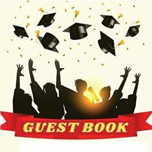 Graduation Guest Book - Class of 2021 Guest Book for Graduation Parties, Paperback - *** imagine