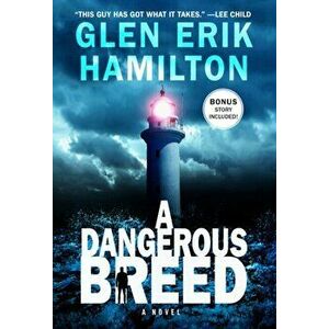 A Dangerous Breed, Paperback - Glen Erik Hamilton imagine
