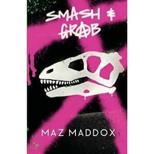 Smash & Grab: Relic # 1, Paperback - Maz Maddox imagine
