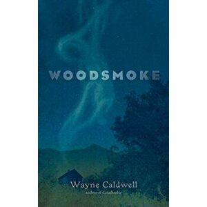 Woodsmoke, Paperback - Wayne Caldwell imagine