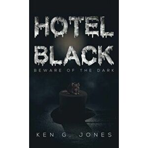 Hotel Black, Paperback - Ken G. Jones imagine