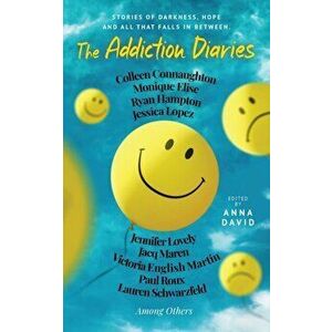 The Addiction Diaries, Paperback - Anna David imagine