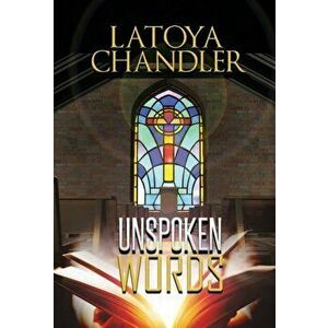 Unspoken Words, Paperback - Latoya Chandler imagine
