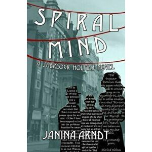 Spiral Mind, Paperback - Janina Arndt imagine