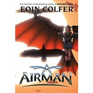 Airman, Paperback - Eoin Colfer imagine