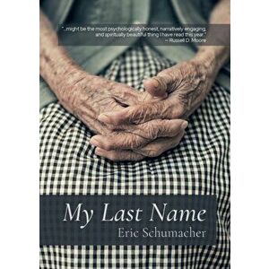 My Last Name, Paperback - Eric Schumacher imagine