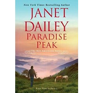 Paradise Peak: A Riveting and Tender Novel of Romance, Paperback - Janet Dailey imagine