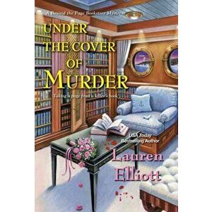 Under the Cover of Murder, Paperback - Lauren Elliott imagine