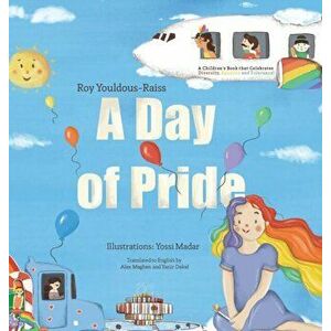 A Day of Pride, Hardcover - Roy Youldous-Raiss imagine