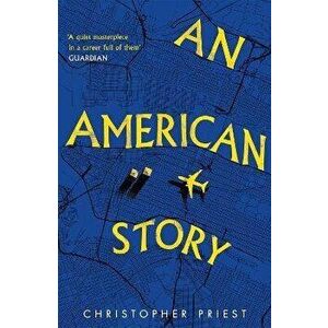 An American Story, Paperback - Christopher Priest imagine